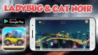 Crazy Adventures With Lаdybug and cat Noіr Screen Shot 0