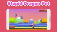 Stupid Dragon Pet Screen Shot 5