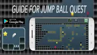 Guide For Jump Ball Quest Screen Shot 3