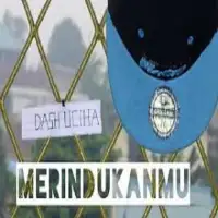 merindukanmu - dash uciha Screen Shot 2