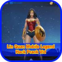 Lin Quan Mobile Legend Hack Prank Vid