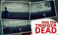 Into the Trigger Dead Screen Shot 4