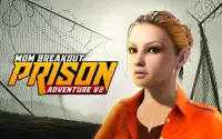 Mom Breakout Prison Adventure V2 Screen Shot 1