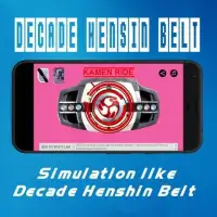 Decade Henshin Belt Screen Shot 3