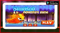 Slug Bob adventure Screen Shot 1