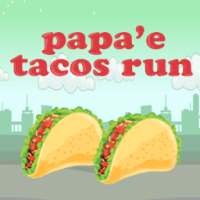 New Papa's Run Tacos