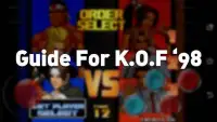 Guide For The KOF98 Screen Shot 1