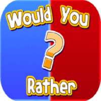 would you rather?