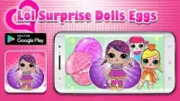 Lol Surprise opening Dolls Eggs Screen Shot 2