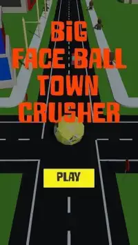 Big Face Ball - Town Crusher Screen Shot 4