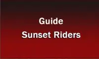Guide Sunset Riders Screen Shot 0