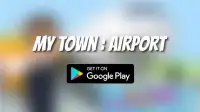 Guide For My Town : Airport Screen Shot 0