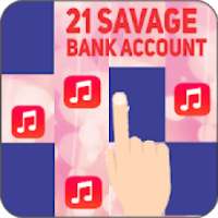 Piano Tiles - 21 Savage; Bank Account