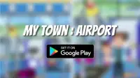 Tips My Town : Airport Screen Shot 0