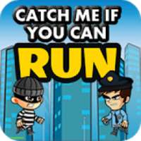 Adventure Game : RUN - Catch Me If You Can