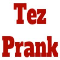 Tez Prank App Downloader