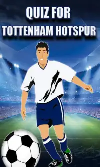 Quiz For Tottenham Hotspur - English Football Club Screen Shot 3