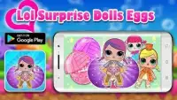 lol surprise opening eggs dolls adventures Screen Shot 3