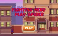 Fighting Hero Play Spider Screen Shot 1