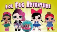 Lol Surprise Egg Dolls Adventure Screen Shot 2