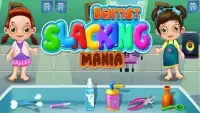 Dentist Slacking Mania Games Screen Shot 4
