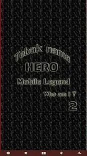 Tebak Nama Hero mobile legends 2 Screen Shot 2