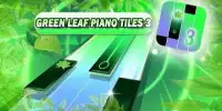Green Leaf: Piano Tiles 3 Screen Shot 10