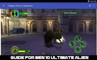 Guide for Ben 10 Ultimate Alien Screen Shot 4
