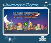 Man Super Fly Game Screen Shot 4