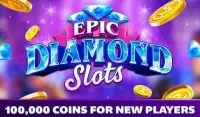 Epic Diamond Slots – Free Vegas Slot Machines Screen Shot 3