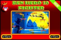 Ben Hero Ten Fighter Screen Shot 2
