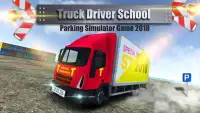 Truck Driver School - Parking Simulator Game 2018 Screen Shot 3