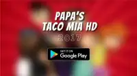 Tips Papa’s Taco Mia To Go. Screen Shot 0