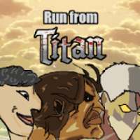 Run from Titan