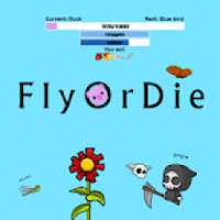 FlyOrDie