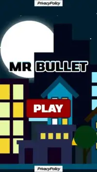 Mr Bullet* Screen Shot 1