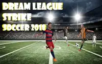 Dream League Strike Soccer 2018 Screen Shot 1