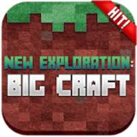 New Exploration: Big Craft