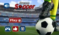 Dream Soccer Champions League Screen Shot 1