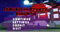 Trouble In Ryukyu Kingdom Screen Shot 1
