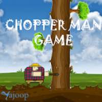 Chopper Man Game