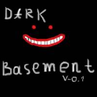 Dark basement