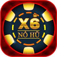 x6 Nổ Hũ - Nổ Hũ x6 không giới hạn