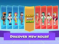 Crazy Pull Hero Screen Shot 5