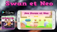 Jeu swan et neo Screen Shot 1