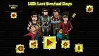 LSD: Last Survival Days Screen Shot 0