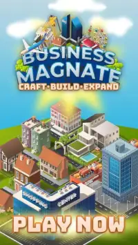 Business Magnate: Craft, Build, Expand in Idle Tap Screen Shot 2