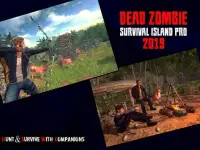 Dead Zombie: Survival Island Pro 2019 Screen Shot 8