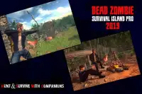 Dead Zombie : Survival Island Pro 2019 Screen Shot 2