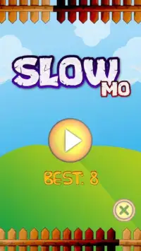 Slow Mo! Screen Shot 0